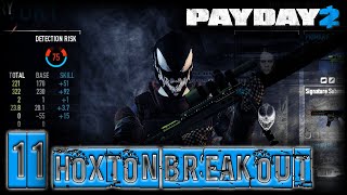 PAYDAY 2 Walkthrough Gameplay Part 11 - HOXTON BREAKOUT - MAYHEM (No Commentary)