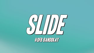 #OFB Bandokay - Slide (Lyrics)