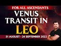Venus Transits in Leo | For All Ascendants | 31st August to 24th September | Punneit