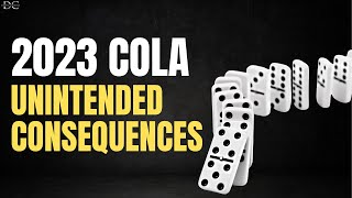 8.7% COLA: The Unintended Consequences