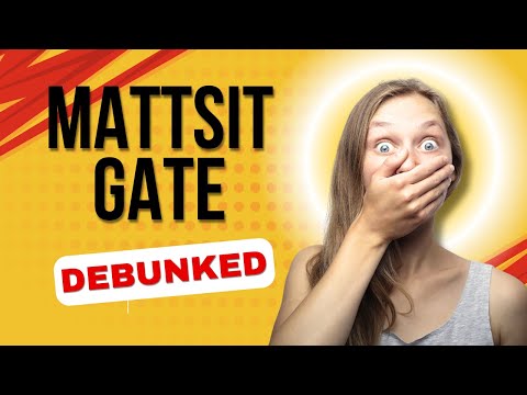 Mattsit Gate Debunked