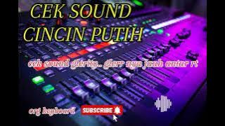 CEK SOUND CINCIN PUTIH || GLERR NYA JAUH ANTAR RT @Orgkeyboard