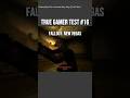 True Gamer Test #16 Fallout: New Vegas