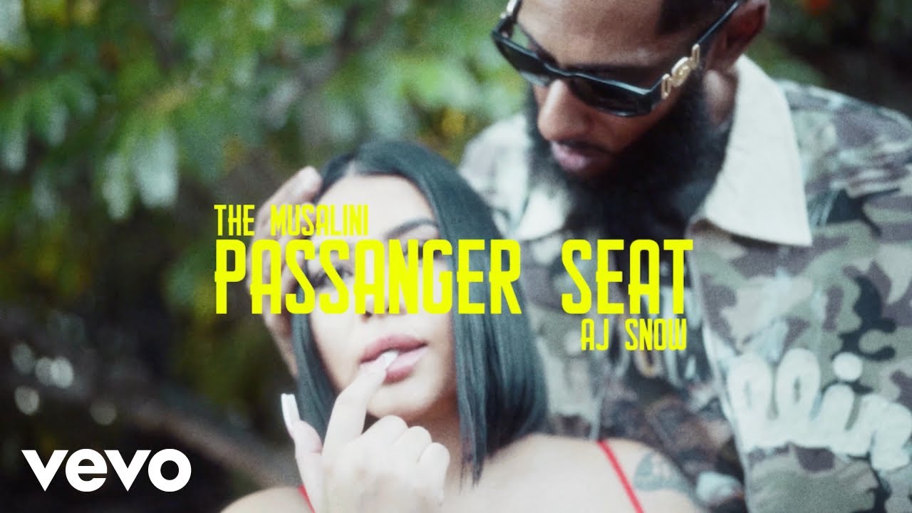 The Musalini - Passenger Seat ft. AJ Snow