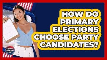 How Do Primary Elections Choose Party Candidates? - First Time Voter Expert