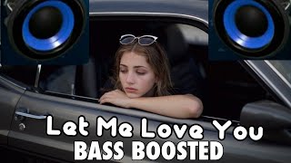 Let Me Love You BASS BOOSTED | DJ Snake Ft. Justin Bieber