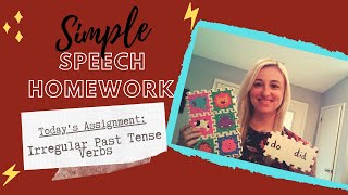 Simple Speech Homework: Irregular Past Tense Verbs