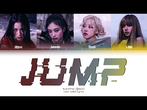 BLACKPINK (블렉핑크) - '뛰어 (JUMP)' (Color Coded Lyrics)