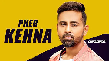 Pher Kehna Gupz Sehra ( Official Video ) Bunny Gill | H K Beat Music | New Punjabi Song 2019 |