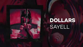 Sayell - Dollars (Audio)