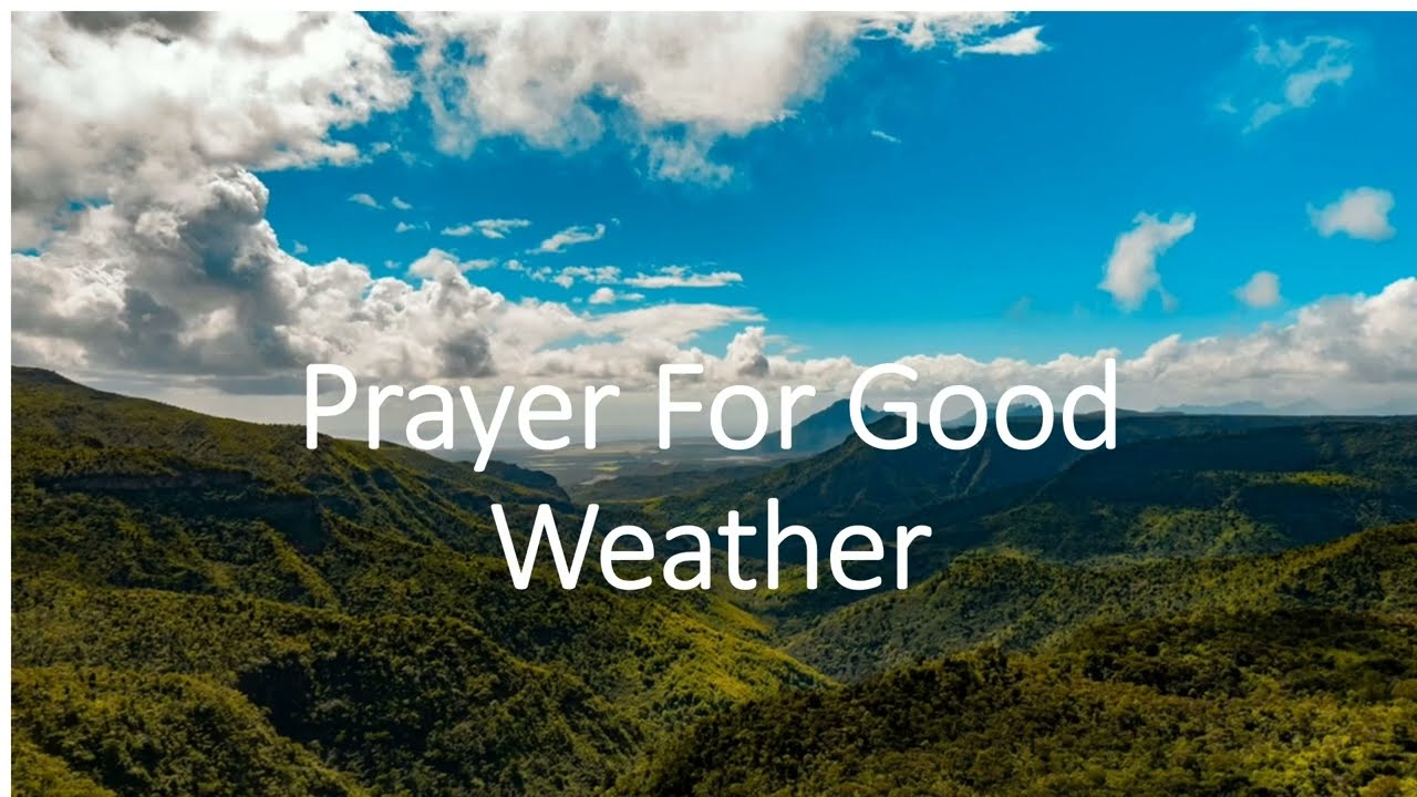 Pattons Prayer For Good Weather Pattons Prayer For Good Weather