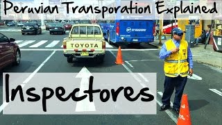 Peruvian City Bus Transportation Explained: Inspectores (Video 41)