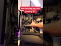 Me building my first gaming PC #pc #pcbuild #pcbuiler #cpu #gpu #gamingpc #pcmr #pcsetup #budgetpc