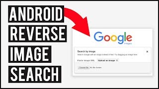 How To Reverse Image Search On Android - Google Reverse Image Search screenshot 2