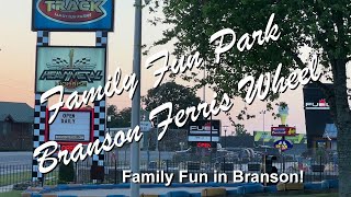 Branson Missouri | Ferris Wheel | Family Fun Park