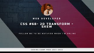CSS #68 2D Transform - Skew