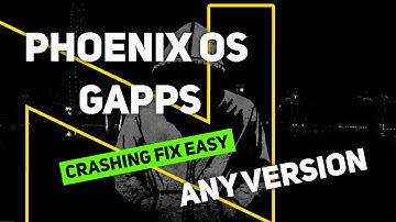 Phoenix OS Gapps Crash Fix!!💢 | Quick & Easy