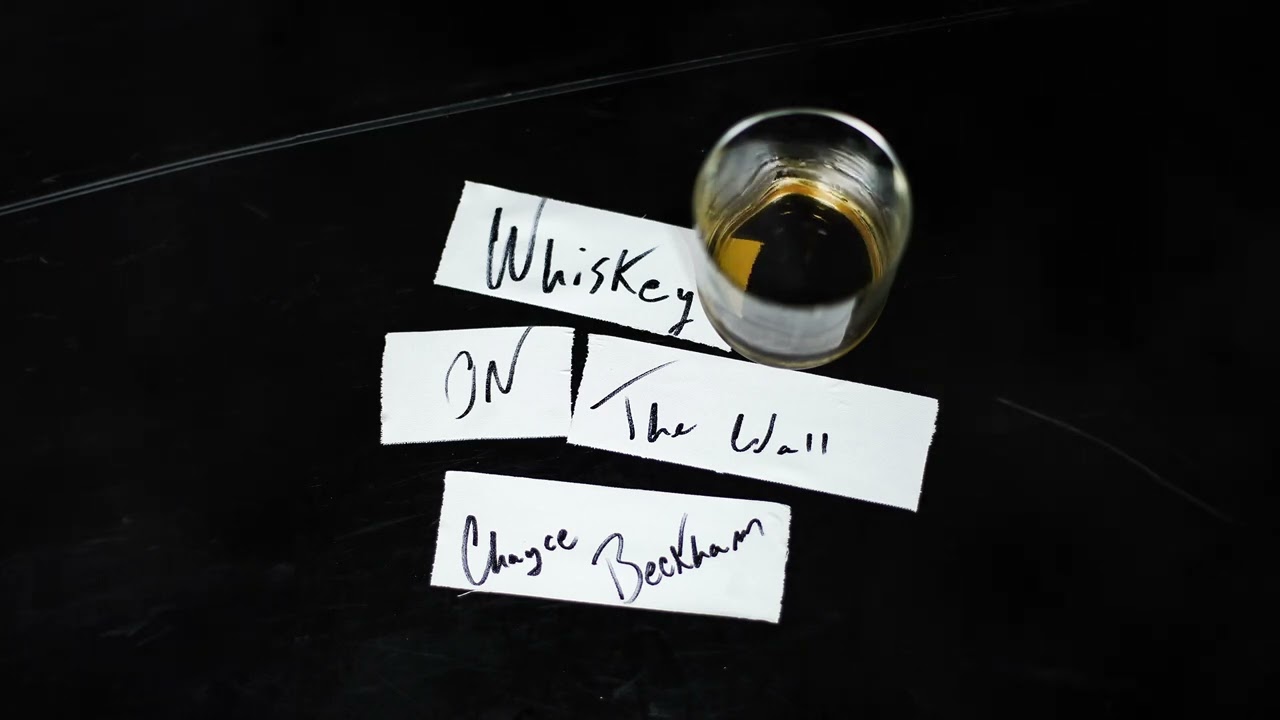 Chayce Beckham - Whiskey On The Wall (Official Audio)