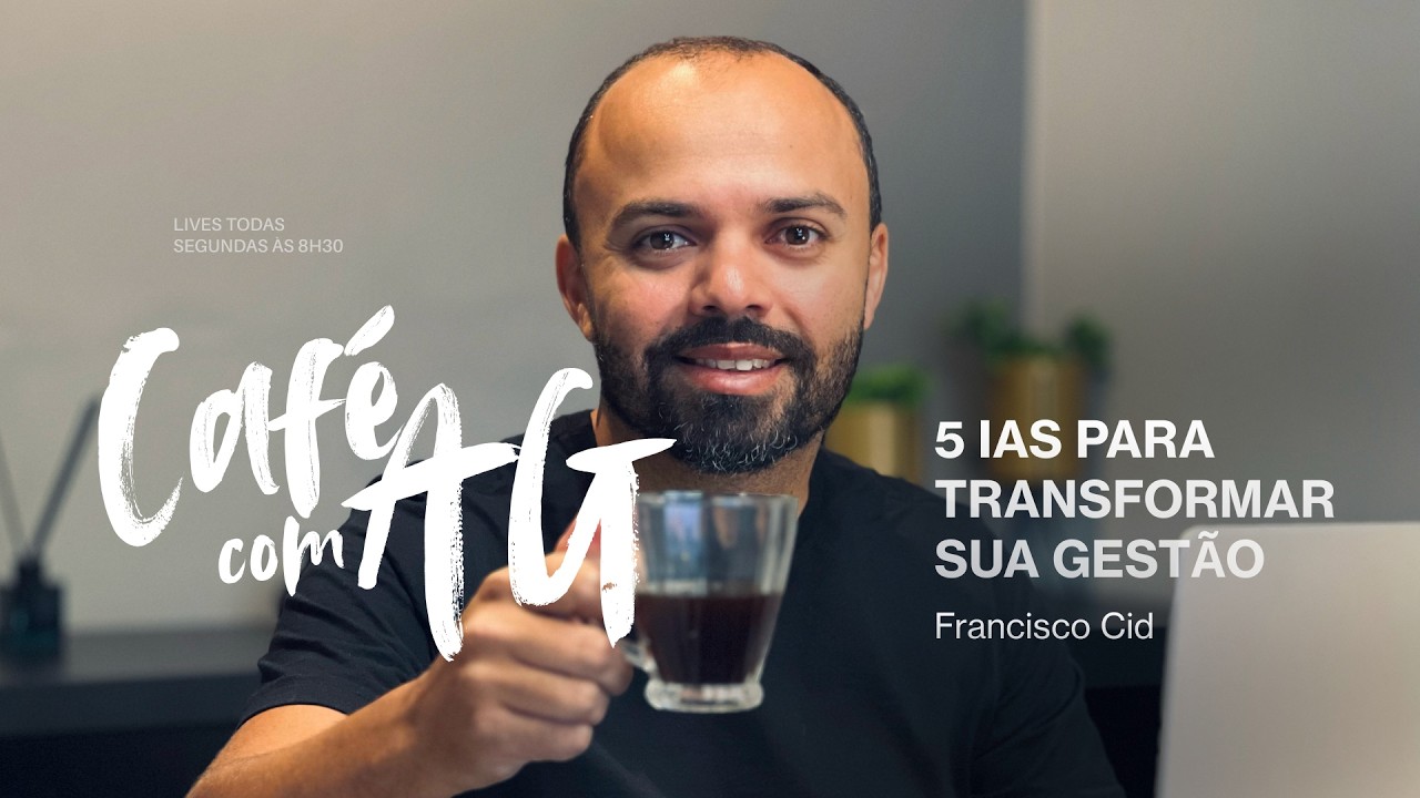 Café com a AG| Episódio: 8 | 5 IAs para Transformar sua Gestão ☕