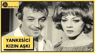 Yankesici Kızın Aşkı Filiz Akın Sadri Alışık Türk Filmi Full Hd