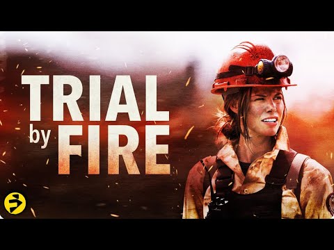 TRIAL BY FIRE