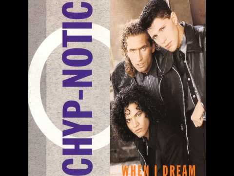 Chyp-Notic - When I Dream (Long Version)