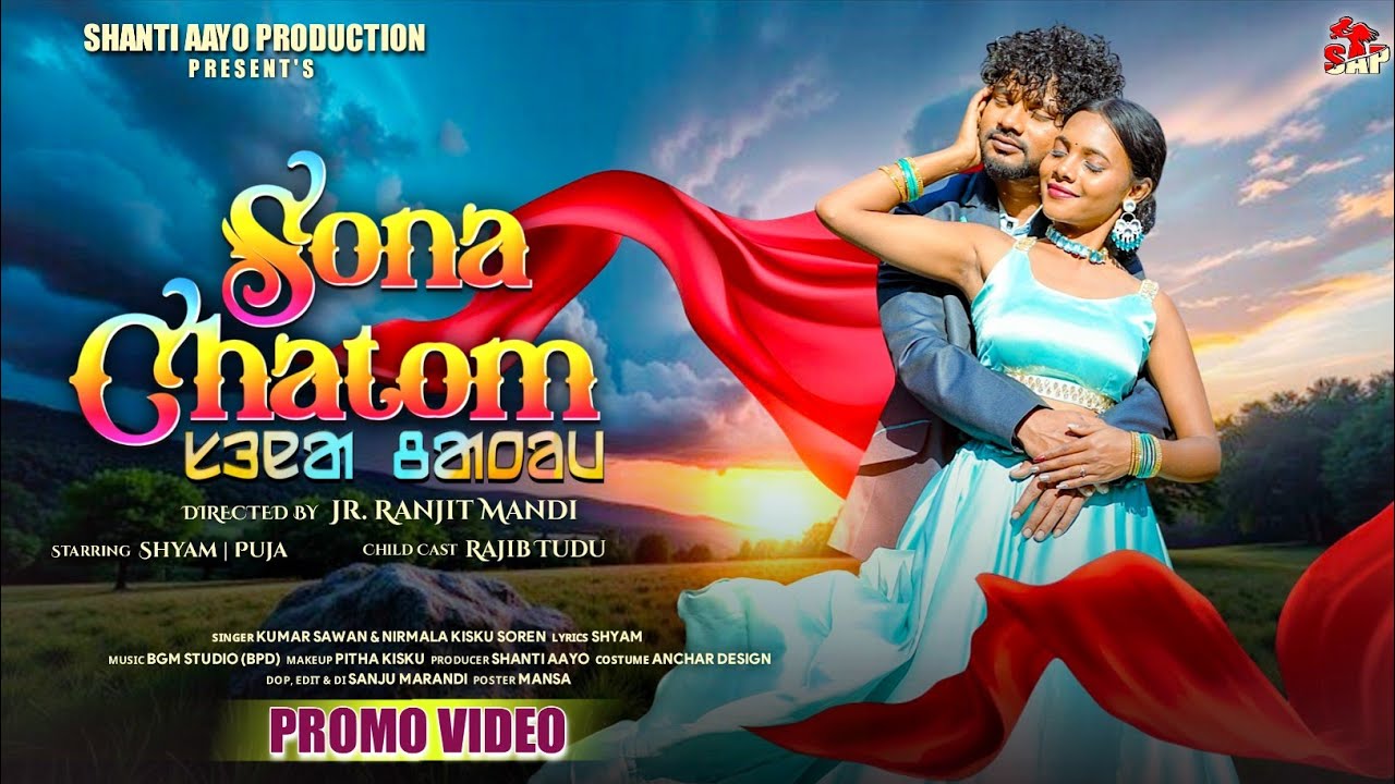 SONA CHATOM | Promo Video | New Santali Video 2026 | Shyam&Puja | Kumar Sawan & Nirmala Kisku Soren