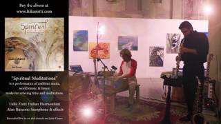 Spiritual Meditations - Luka Zotti live (feat Alan Rusconi) [432 Hz, Indian Harmonium]