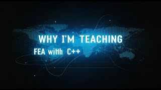 Why I am teaching Finite element method with C++