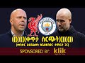 ቀጥታ ስርጭት Liverpool Vs Manchester City መንሱር አብዱልቀኒ ከእስክንድር ታምራት ጋር ቀጥታ ስርጭት Liverpool Vs Manchester City መንሱር አብዱልቀኒ ከእስክንድር ታምራት ጋር