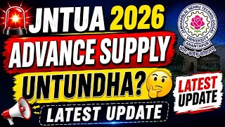 🚨 JNTUA Advance Supply / Instant Supply 2026 Latest Update