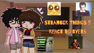 Wip Stranger Things 3 React To Ryers 11