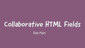 42. How To Make HTML Field Collaborative || Collaborative Html Fields In Odoo || Odoo 15 Development