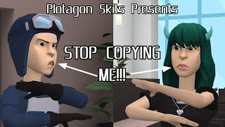 Plotagon Skits - Stop Copying Me!