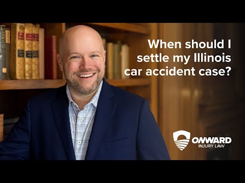 When should I settle my Illinois car accident case?