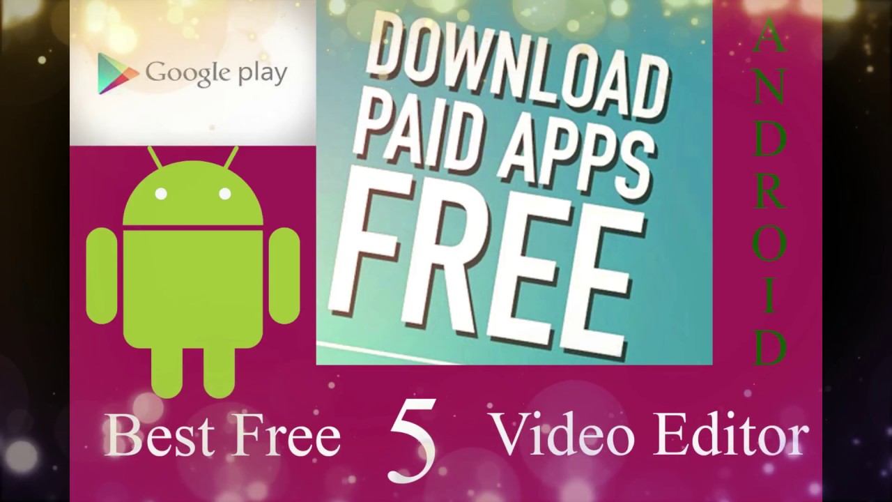 Top 5 Best Video Editing Apps For Android 2018