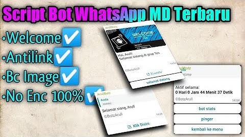 SCRIPT BOT WHATSAPP MULTI DEVICE TERBARU || NO ENC 100%
