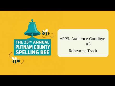 Audience Goodbye #3 - APP3 - 25th Annual Putnam County Spelling Bee