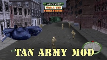 TAN MOD - Army Men World War Final Front