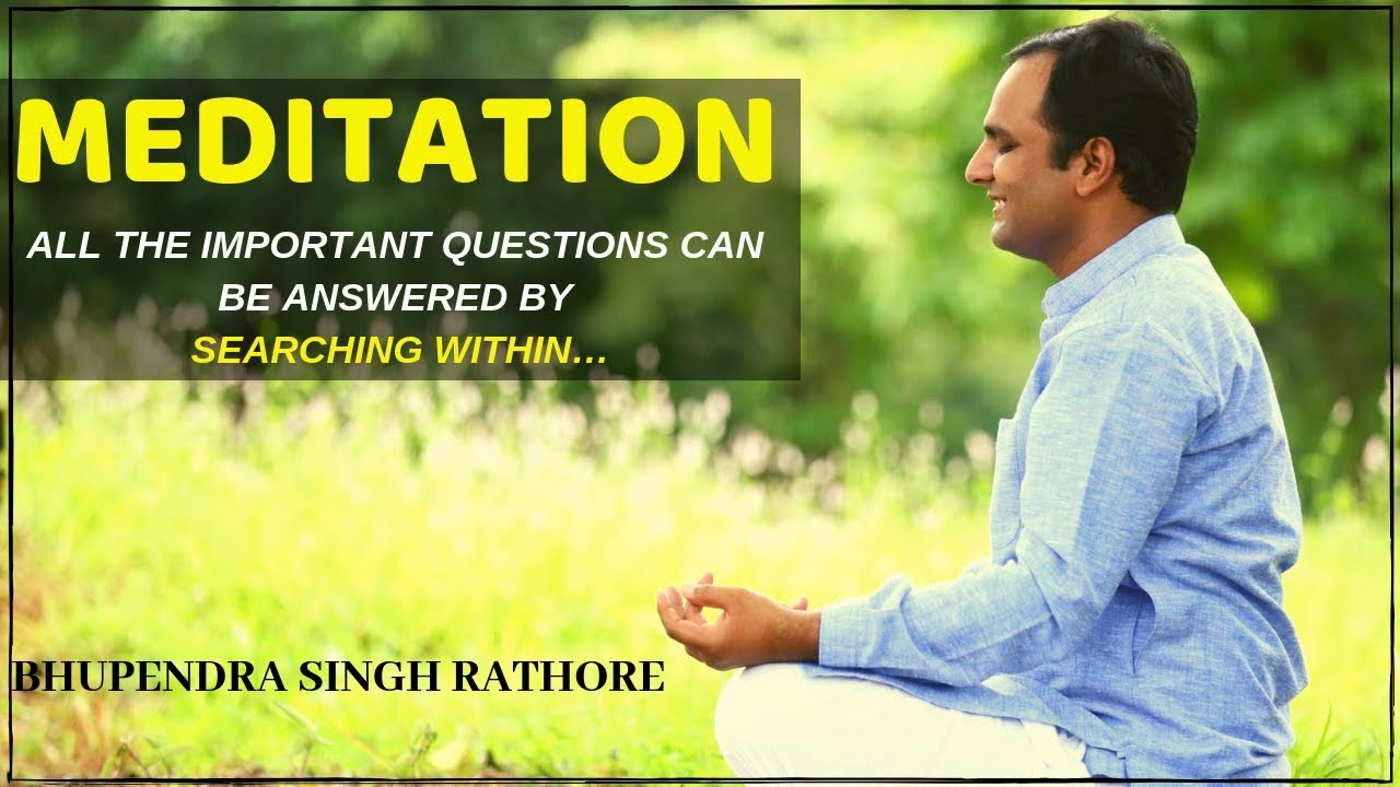 Watch This If You Find It Difficult to Meditate - Bhupendra Singh Rathore - Business Coach