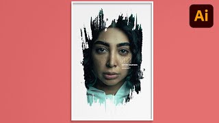 PHOTO-MANIPULATION IN ILLUSTRATOR!? Vector Brush Stroke Poster Design