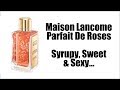 Maison Lancome Parfait De Roses | My Thoughts...