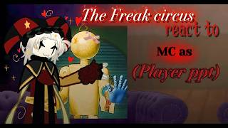 Download lagu The Freak Circus React to MC as (Player ppt) // Gacha React // The Freak Circus 