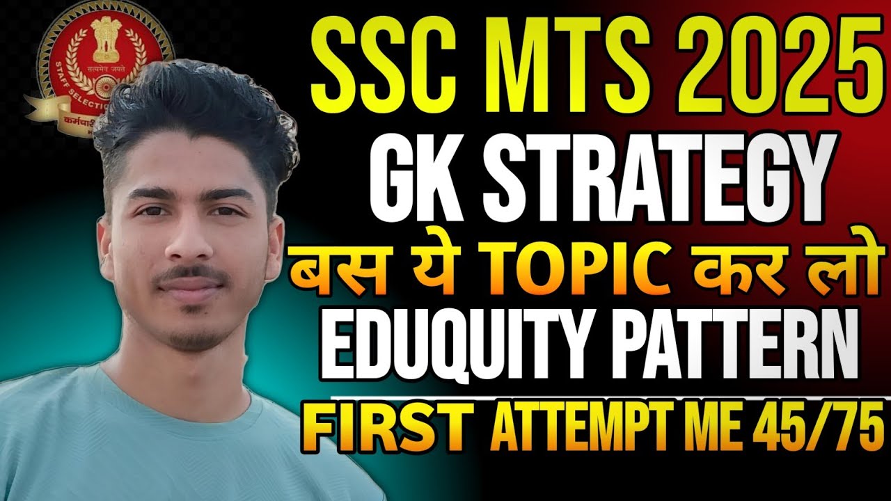 SSC MTS 2025 GK STRATEGY🔥 Imp Topics for Last 30 Days| Educuity Pattern ...