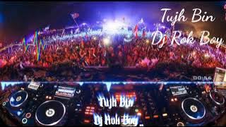 Tujh Bin Instrumental (Official) - Bharatt-Saurabh __ Most Romantic Ringtone Dj Rok Boy 2022