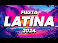 FIESTA LATINA MIX 2024 LATINO MUSIC 2024 NEW LATIN SONGS 2024 FIESTA LATINA MIX 2024 LATINO MUSIC 2024 NEW LATIN SONGS 2024