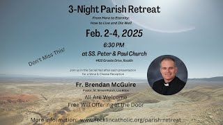 Sunday Night - SS Peter & Paul 2025 Parish Retreat  - 2/2 @ 6:30pm