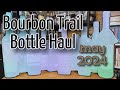 Bourbon Trail - Bottle Haul - May 2024 #bourbontrail