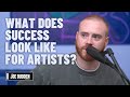 What Does Success Look Like For Artists Today? | The Joe Budden Podcast