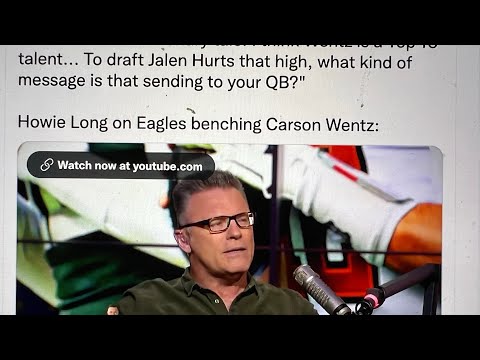 Howie Long Blasted Jalen Hurts As Eagles QB Replacement For Carson Wentz In 2020